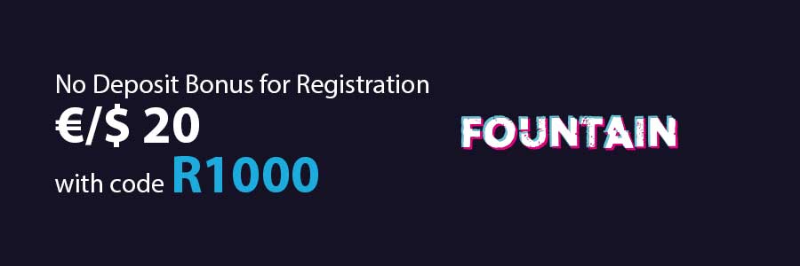€/$ 20 No Deposit Bonus for registration at Fontan R1000